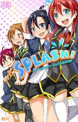 SPLASH！-アイドル達のフツーだけど大切な日常- 第3話